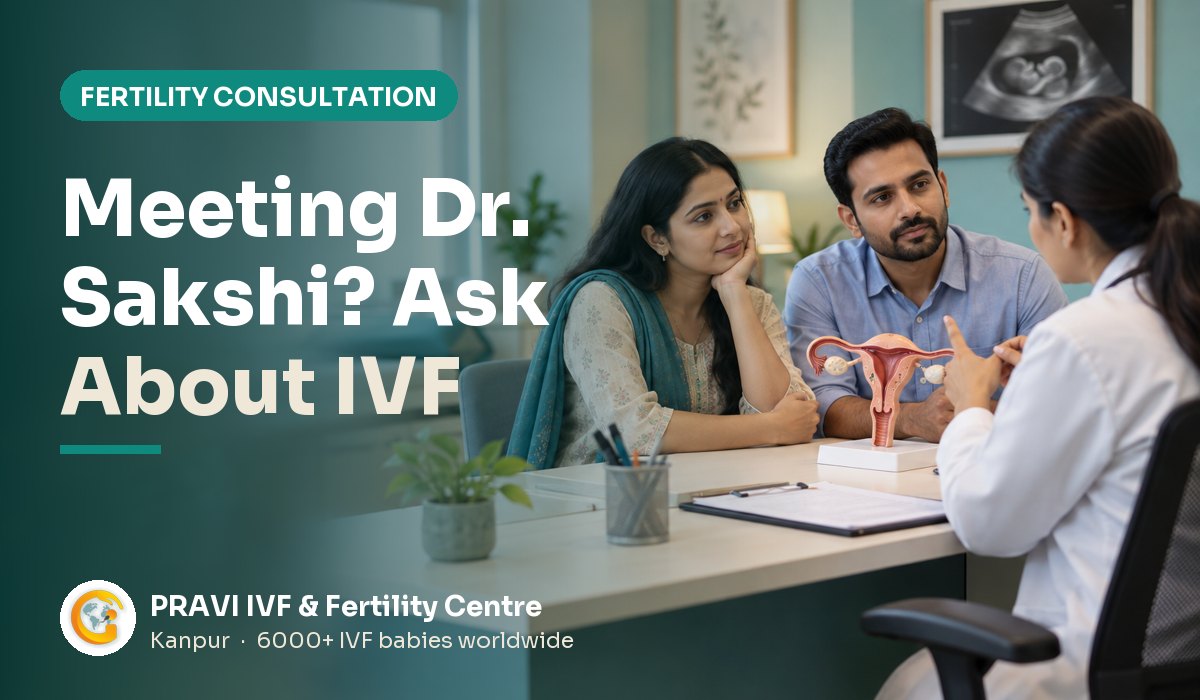 Dr. Sakshi Tandon: Gynaecologist & IVF Doctor in Kanpur