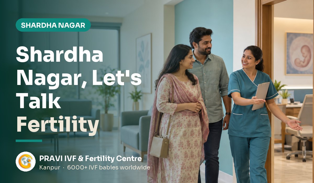 Fertility Clinic in Shardha Nagar, Kanpur