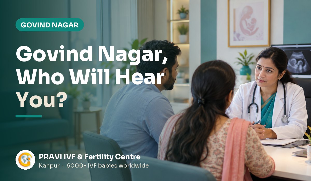 Fertility Doctor near Govind Nagar, Kanpur