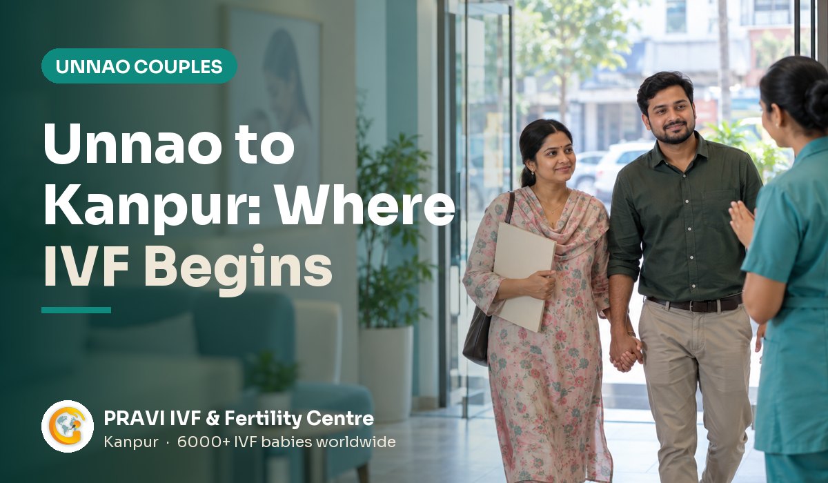 IVF Centre for Unnao Patients in Kanpur