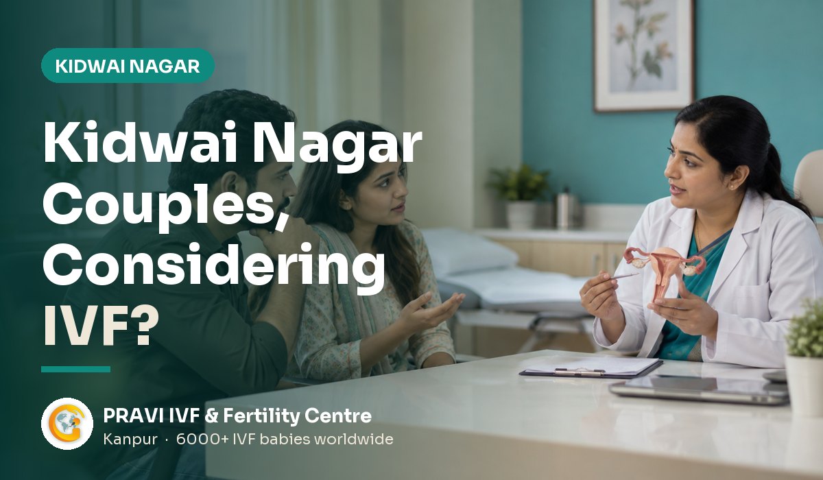 IVF Centre near Kidwai Nagar, Kanpur