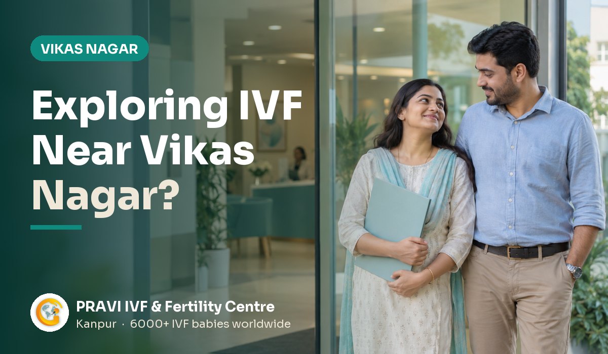 IVF Centre near Vikas Nagar, Kanpur
