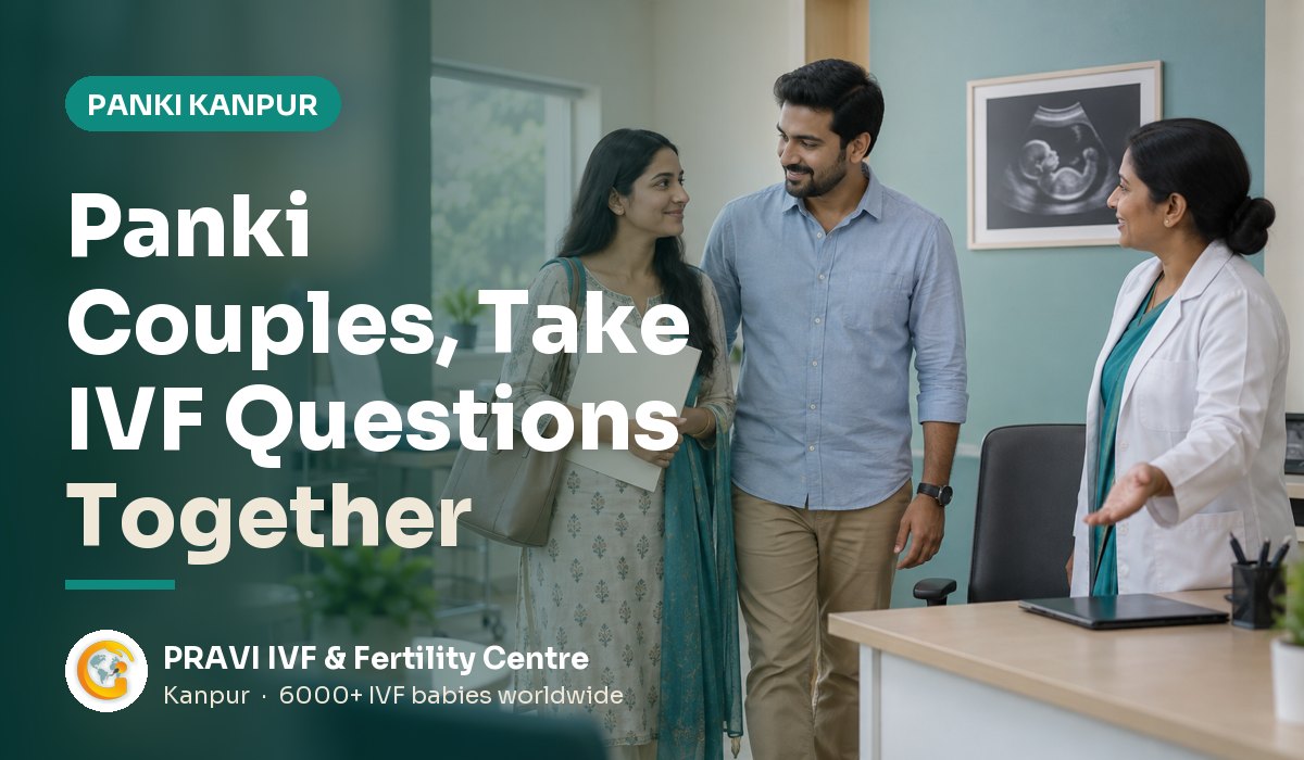 IVF Clinic near Panki, Kanpur