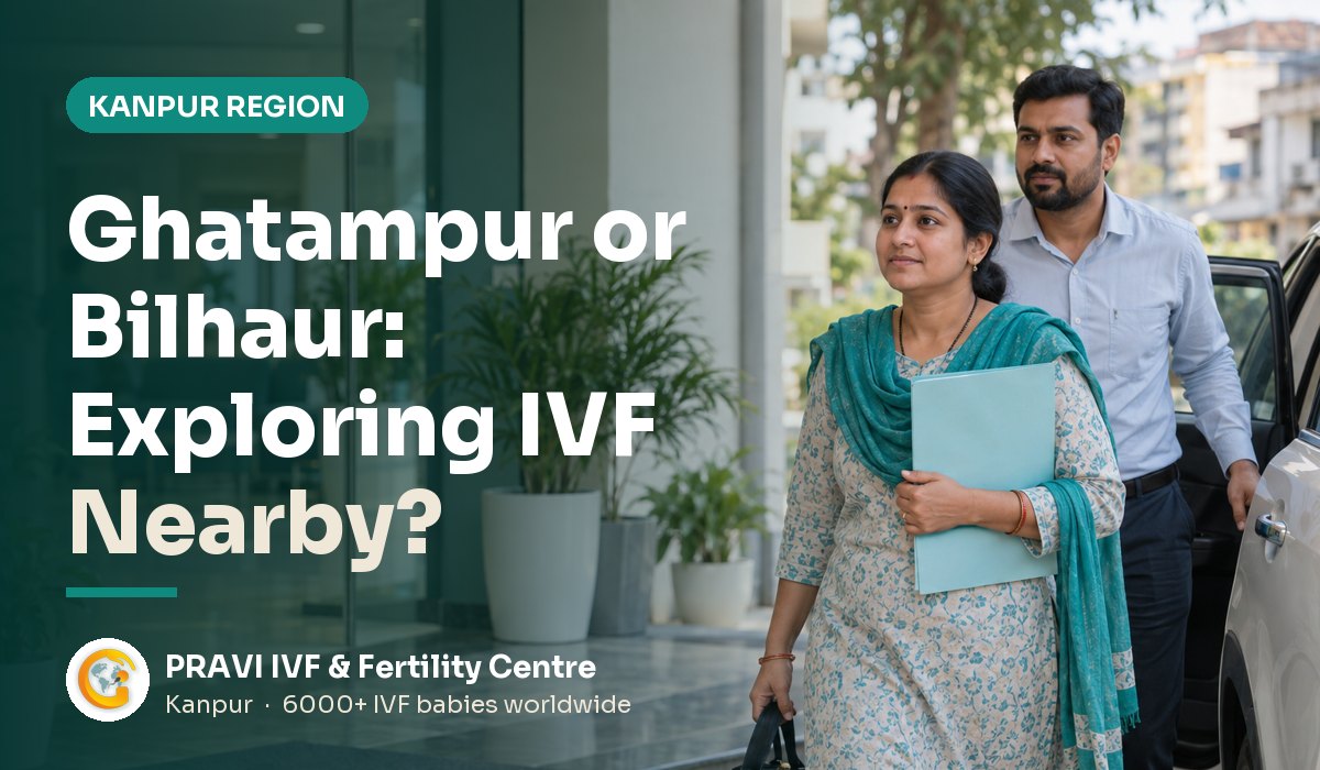 IVF near Ghatampur & Bilhaur, Kanpur