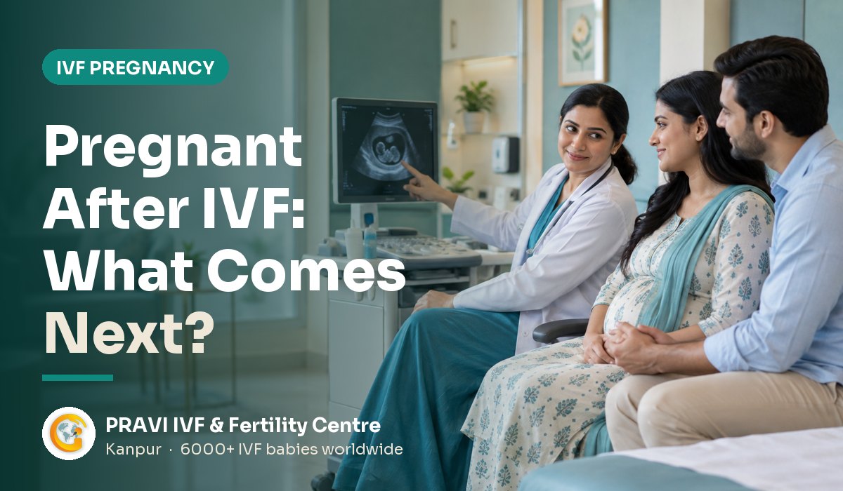 Pregnancy Care After IVF in Kanpur