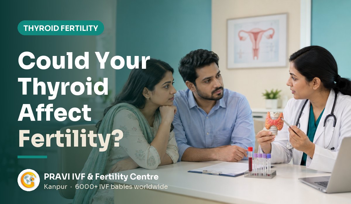 Thyroid & Infertility Treatment in Kanpur